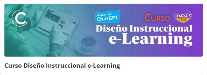 Curso diseño instruccional e-learning Curso diseño instruccional e-learning – IT Madrid
